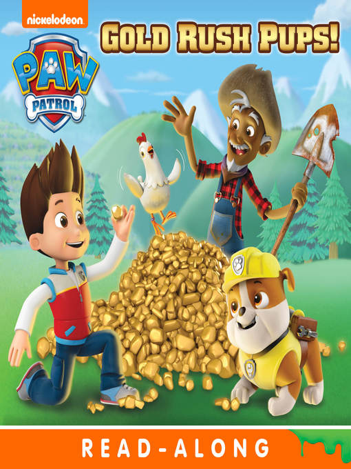 Title details for Gold Rush Pups! by Nickelodeon Publishing - Available